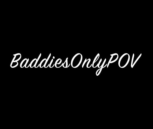 Hottest girls in POV - baddiesonlypov OnlyFans